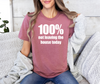 100% Not Leaving the House Today T-Shirt