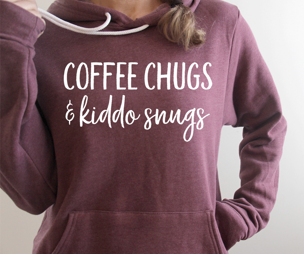 Coffee Chugs & Kiddo Snugs Hooded Sweatshirt