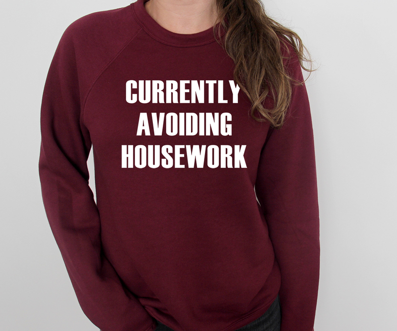 Currently Avoiding Housework Crew Sweatshirt