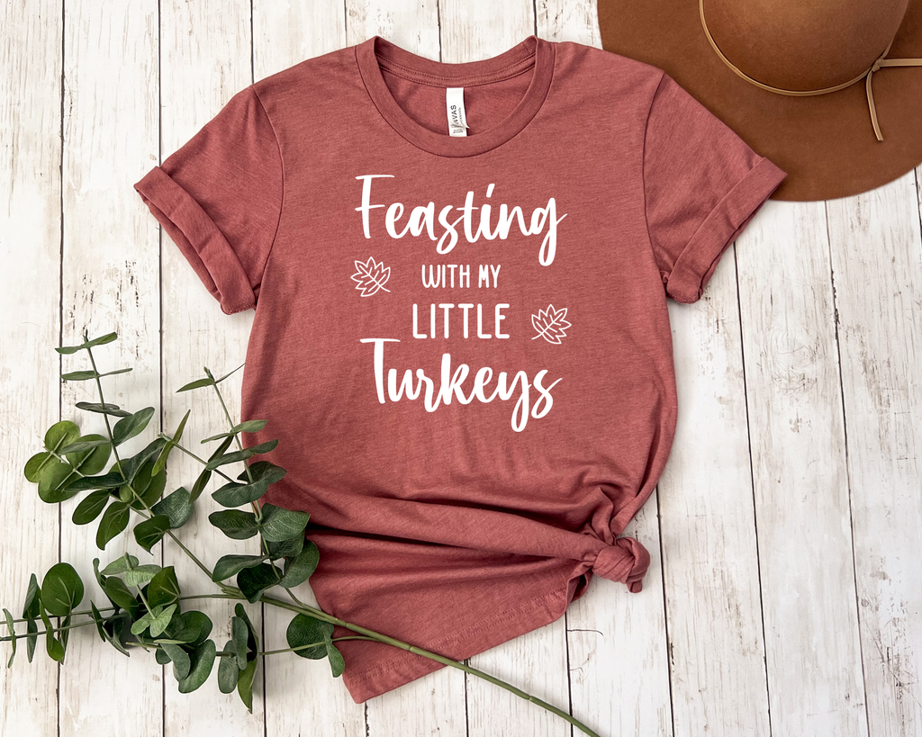 Feasting with my Little Turkeys T-Shirt