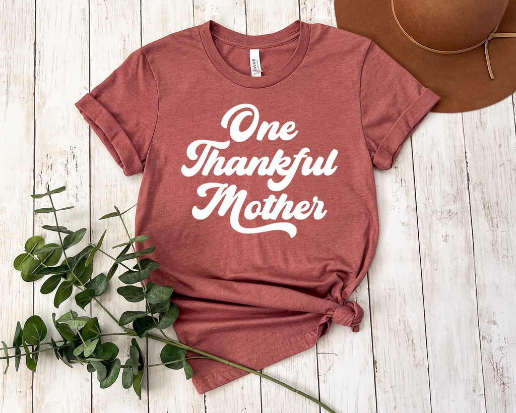 One Thankful Mother T-Shirt